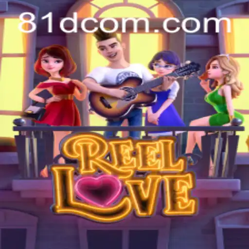 Explorando ReelLove: Um Guia Completo para Jogadores em 81d.com